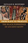Donald B Redford, Donald B. Redford, Donald B. (Pennsylvania State University) Redford, Donald Bruce Redford - From Slave to Pharaoh