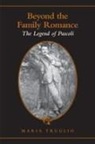 Maria Truglio - Beyond the Family Romance