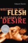 Edward Shorter - Written in the Flesh