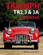 Bill Piggott - Triumph TR2, 3 & 3A in Detail