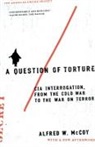 Alfred W. Mccoy - A Question of Torture