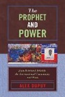Alex Dupuy - Prophet and power -the-
