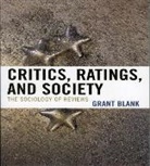 Grant Blank - Critics, Ratings, and Society
