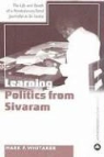 Mark P. Whitaker - Learning Politics From Sivaram