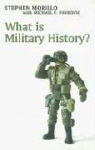 Stephen Morillo, Stephen Pavkovic Morillo - What Is Military History?