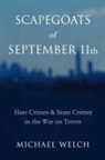 Michael Welch, Michael R. Welch, WELCH MICHAEL R - Scapegoats of September 11th
