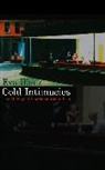 E Illouz, Eva Illouz, Eva (The Hebrew University of Jersalem) Illouz - Cold Intimacies