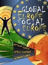 Patrick Diamond, a Giddens, Anthony Giddens, Anthony Diamond Giddens, Roger Liddle, Patrick Diamond... - Global Europe, Social Europe