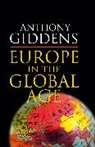a Giddens, Anthony Giddens, Anthony (London School of Economics and Political Science) Giddens - Europe in the Global Age