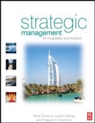 Levent Altinay, Prakash Chathoth, Prakash K. Chathoth, Prakash Chathoth K, Prakash Chathoth K., Fevzi Okumus... - Strategic Management