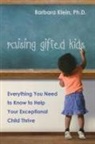 Barbara Klein, Barbara Schave Klein - Raising Gifted Kids