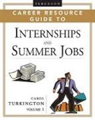 Carol Turkington, Carol A Turkington, Carol A. Turkington - Ferguson Career Resource Guide to Internships and Summer Jobs, 2