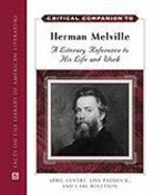 April Gentry, Lisa Paddock, Lisa Olson Paddock, Carl Rollyson, Carl E. Rollyson, Carl E. Paddock Rollyson... - Critical Companion to Herman Melville