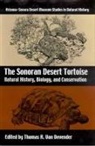 Thomas R. Van Devender, Thomas R. Van Devender, Thomas R. (EDT) Van Devender, Thomas R van Devender, Thomas R. Van Devender, Thomas R. Van Devender - The Sonoran Desert Tortoise