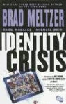 Brad Meltzer, Rags Morales - Identity crisis