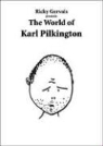 Ricky Gervais, Stephen Merchant, Karl Pilkington, Stephen PILKINGTON. KARL/ Merchant - The World of Karl Pilkington