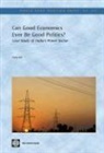Sumir Lal - Can Good Economics Ever Be Good Politics?