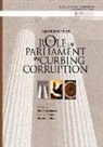Niall (EDT)/ Johnston Johnson, Niall Johnston, Riccardo Pelizzo, Rick Stapenhurst - The Role of Parliament in Curbing Corruption