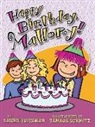 Laurie Friedman, Laurie B. Friedman, Tamara Schmitz - #4 Happy Birthday, Mallory!