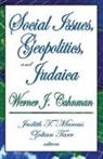 Werner J. Cahnman, Werner J. Cahnman, Cahnman Werner J., Judith Marcus, Judith T. Marcus, Zoltan Tarr... - Social Issues, Geopolitics and Judaica