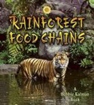 Molly Aloian, Bobbie Kalman - Rainforest Food Chains
