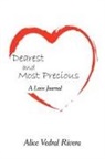 Alice Rivera, Alice Vedral Rivera - Dearest and Most Precious