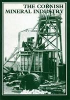 J. H. Trounson, J.H. Trounson, John H. Trounson, Dr Roger Burt, Roger Burt, Peter Waite - Cornish Mineral Industry