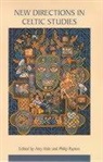 Amy Hale, Amy Payton Hale, Dr Amy Payton Hale, Amy Hale, Dr Amy Hale, Philip Payton... - New Directions in Celtic Studies