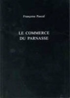 Pascal, F. Pascale Pascal, Francoise Pascal, Françoise Pascal, Françoise (1632-1680?) Pascal, PASCAL FRANCOIS... - Le commerce du Parnasse