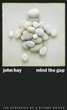 John Hay - Mind the Gap