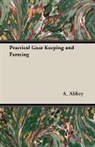 A Abbey, A. Abbey - Practical Goat Keeping and Farming