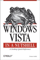 Preston Gralla, Gralla Preston - Windows vista in a nutshell