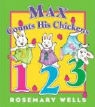 Rosemary Wells, Rosemary Wells - Max Counts His Chickens