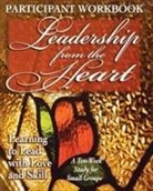 Carol Cartmill, Yvonne Gentile, Abington Press - Leadership from the Heart Participant Workbook