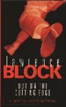 Lawrence Block, Block Lawrence - Out On The Cutting Edge