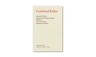 Gottfried Keller, Ursula Amrein, Thomas Binder, Walter Morgenthaler, Stiftung Historisch-Kritische Gottfried Keller-Ausgabe, Peter Villwock - Sämtliche Werke. Historisch-kritische Ausgabe - Bd. 23/01: Sämtliche Werke. Historisch-Kritische Ausgabe, Band 23.1