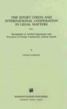 George Ginsburgs - The Soviet Union and International Cooperation in Legal Matters