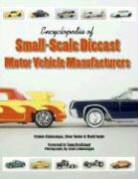 Mark Foster, Kimmo Sahakangas, Kimmo/ Weber Sahakangas, Dave Weber - Encyclopedia of Small-scale Diecast Motor Vehicle Manufacturers