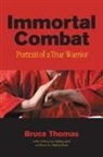 Bruce Thomas - Immortal Combat
