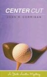 John R. Corrigan - Center Cut
