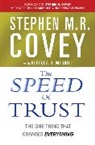 Stephen Covey, Stephen M R Covey, Stephen M. R. Covey, Covey Stephen M. R. - The Speed of Trust