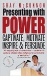 Shay McConnon - Presenting With Power 3rd Edition