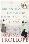 Joanna Trollope, Trollope Joanna - Britannia's Daughters