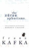 Franz Kafka - Zurau Aphorisms