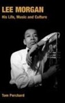 Tom Perchard - Lee morgan