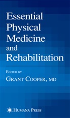 Cooper, Gran Cooper, Grant Cooper, Grant C. Cooper - Essential Physical Medicine and Rehabilitation