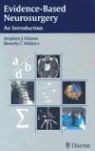 Stephen Haines, Stephen J Haines, Stephen J. Haines, Beverly C Walters, Beverly C. Walters - Evidence-Based Neurosurgery