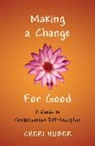 Cheri Huber - Making a Change for Good