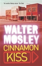 Walter Mosley, MOSLEY WALTER - Cinnamon Kiss