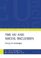 Atkinson, A. B. Atkinson, Tony Atkinson, Tony (Nuffield College Atkinson, Bea Cantillon, Bea (Herman Deleeck Centre for Social Policy Cantillon... - The EU and social inclusion
